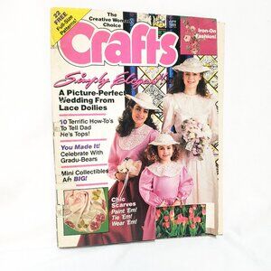 Crafts Magazine June 1989 Lace Doilies Simply Elegant Gradu Bear Chic Scarves